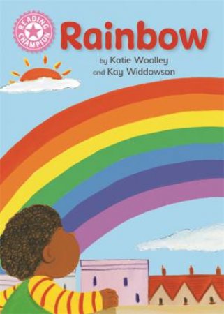 Reading Champion: Rainbow by Katie Woolley & Kay Widdowson