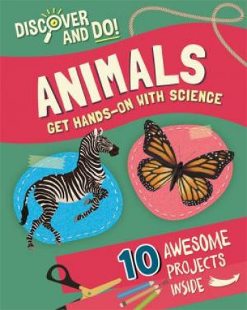 Discover and Do: Animals by Jane Lacey
