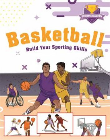 Sports Academy: Basketball by Clive Gifford