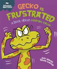 Behaviour Matters Gecko Is Frustrated