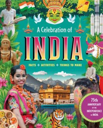 A Celebration Of India by Anita Ganeri