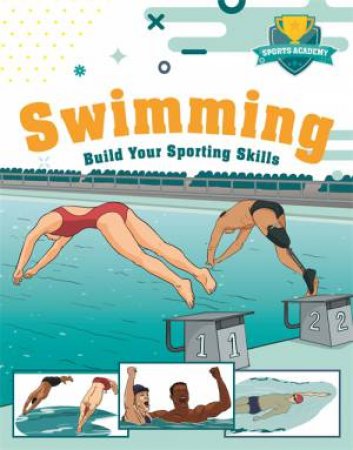 Sports Academy: Swimming by Paul Mason
