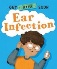 Get Better Soon Ear Infection