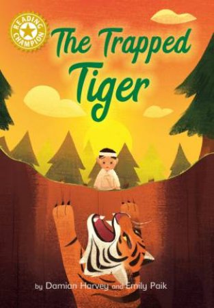 Reading Champion: The Trapped Tiger by Damian Harvey