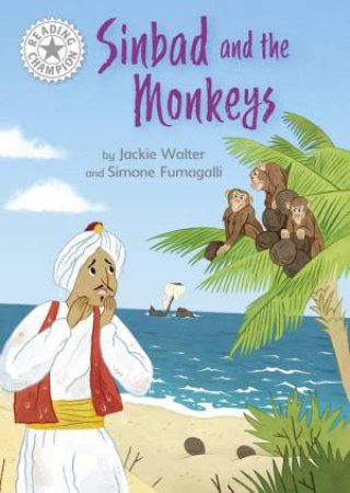 Reading Champion: Sinbad and the Monkeys by Jackie Walter & Simone Fumagalli