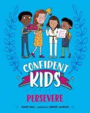 Confident Kids Persevere