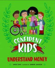 Confident Kids Understand Money