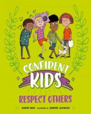 Confident Kids Respect Others