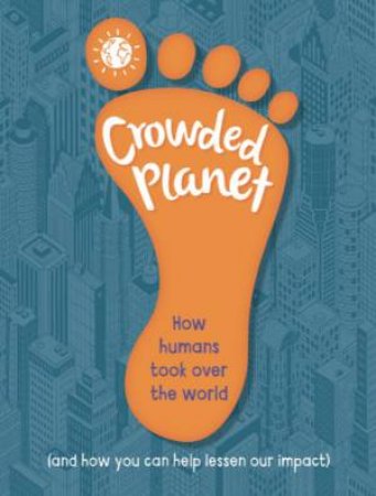 Crowded Planet by Anna Claybourne