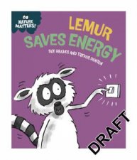 Nature Matters Lemur Saves Energy