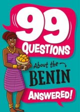 99 Questions About The Benin