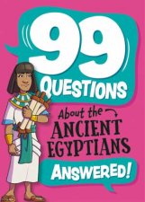 99 Questions About The Ancient Egyptians