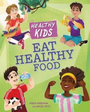 Healthy Kids Eat Healthy Food