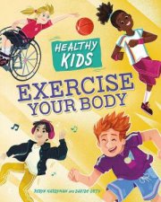 Healthy Kids Exercise Your Body
