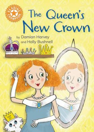 Reading Champion: The Queen's New Crown by Damian Harvey