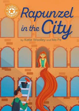 Reading Champion: Rapunzel in the City by Katie Woolley
