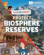 Team Planet Protect Biosphere Reserves