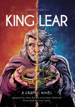 Classics in Graphics: Shakespeare's King Lear by Steve Barlow & Steve Skidmore