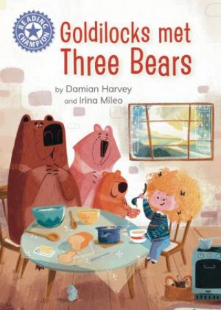 Reading Champion: Goldilocks Met Three Bears by Damian Harvey