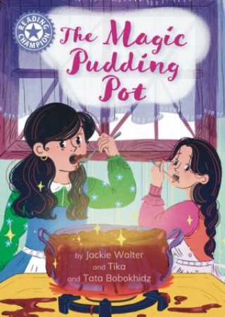 Reading Champion: The Magic Pudding Pot by Jackie Walter
