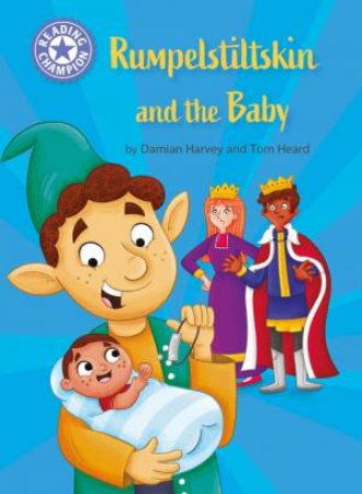 Reading Champion: Rumpelstiltkin and the baby by Damian Harvey