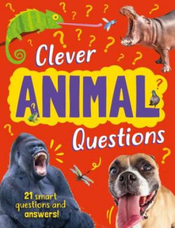 Clever: Animal Questions by Annabelle Lynch