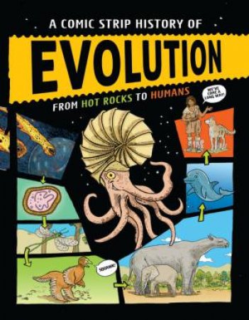 A Comic Strip History of Evolution by Anna Claybourne & Emmanuel Cerisier