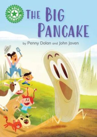 Reading Champion: The Big Pancake by Penny Dolan & John Joven