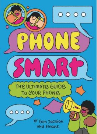 Phone Smart by Tom Jackson & Emans