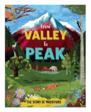 From Valley to Peak The Story of Mountains