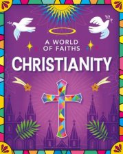A World of Faiths Christianity