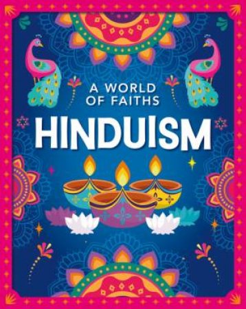 A World of Faiths: Hinduism by Gianna Quaglia
