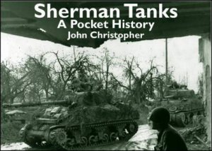 Sherman Tanks by John Christopher