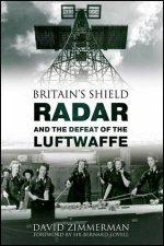 Britains Shield Radar And The Defeat Of The Luftwaffe