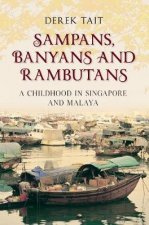 Sampans Banyans and Rambutans