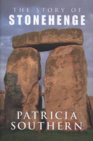 Story Of Stonehenge by Patricia Southern