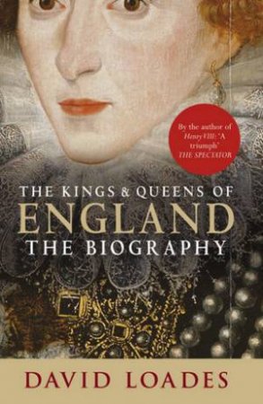 Kings & Queens of England by David Loades