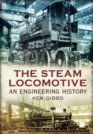 Steam Locomotive by Ken Gibbs