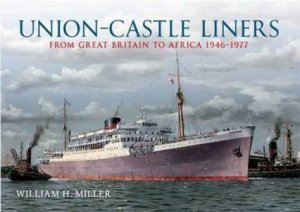 Union Castle Liners by William H. Miller