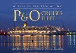 Year in the Life of the PO Cruises Fleet