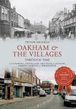 Oakham  the Villages Through Time