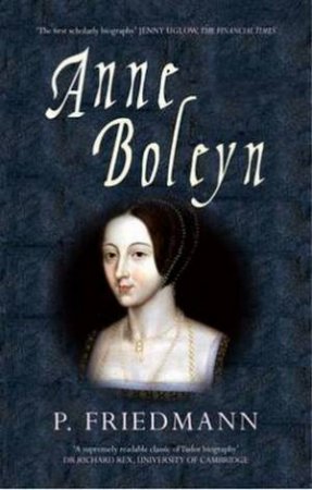 Anne Boleyn by Paul Friedmann