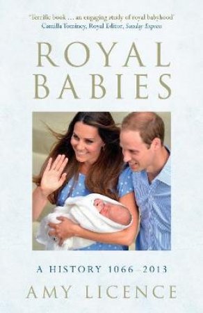 Royal Babies by Amy Licence
