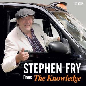 Stephen Fry Does The 'Knowledge' by Stephen Fry