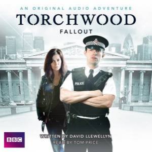 Torchwood: Fallout 1/60 by David Llewellyn