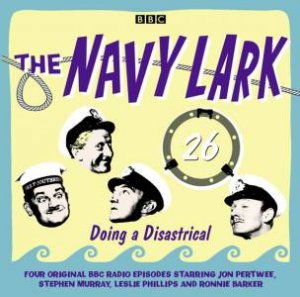 The Navy Lark: Volume 26 2/120 by Laurie Wyman