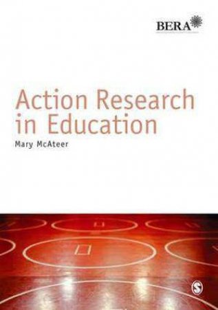 Action Research in Education by Mary McAteer