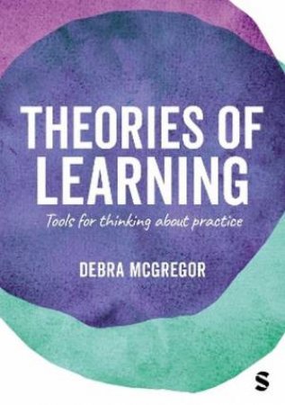 Theories of Learning by Debra McGregor