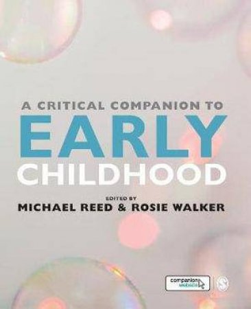 A Critical Companion to Early Childhood by Unknown