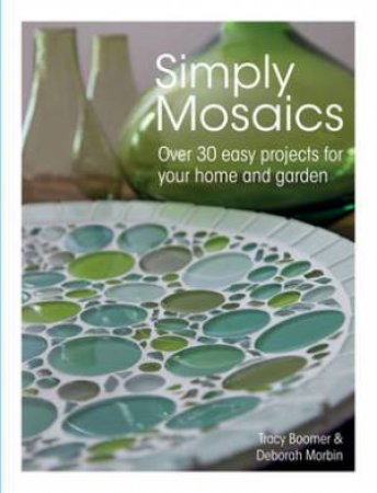 Simply Mosaics by TRACY BOOMER